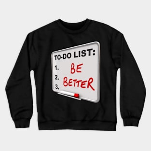 better than Crewneck Sweatshirt